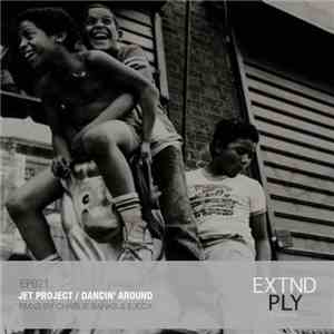 Jet Project - Dancin' Around