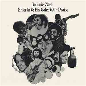 Johnny Clarke - Enter Into His Gates With Praise