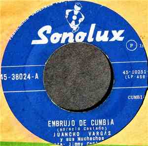 Juancho Vargas Y Sus Muchachos - Embrujo De Cumbia / Isaura