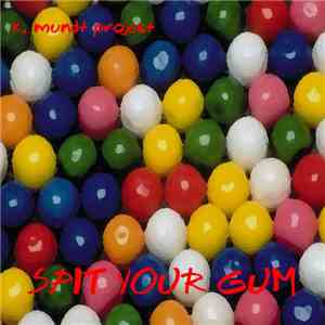 Karl Mundt Project - Spit Your Gum EP