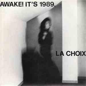 L.A. Choix - Awake! It's 1989