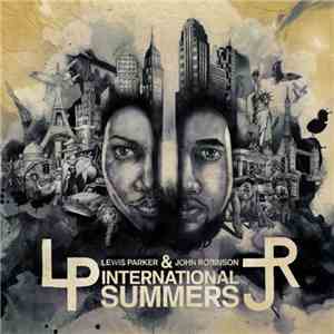 Lewis Parker & John Robinson  - International Summers