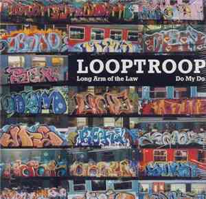 Looptroop  - Long Arm Of The Law / Do My Do