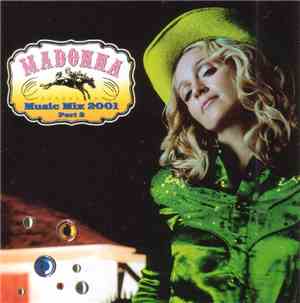 Madonna - Music Mix 2001 Part 2