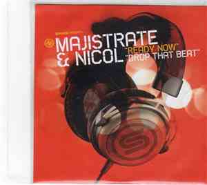 Majistrate & DJ Nicol - Ready Now / Drop That Beat