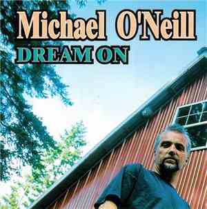 Michael O'Neill  - Dream On