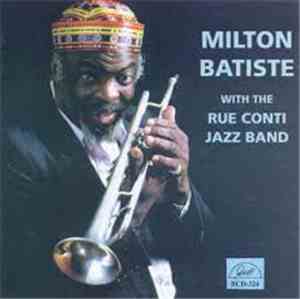 Milton Batiste With The Rue Conti Jazz Band - Milton Batiste With The Rue C ...