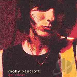 Molly Bancroft - Get Closer