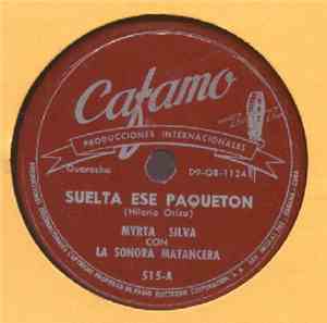 Myrta Silva Con La Sonora Matancera - Suelta Ese Paquetón / Que Corto Es El ...