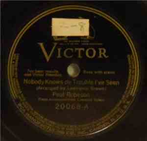 Paul Robeson - Nobody Knows De Trouble I've Seen / Swing Low Sweet Chariot
