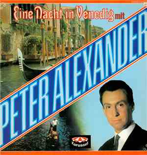 Peter Alexander - Eine Nacht In Venedig Mit Peter Alexander