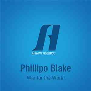 Phillipo Blake - War For The World