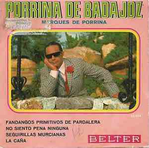 Porrina De Badajoz - Marqués de Porrina