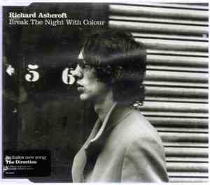 Richard Ashcroft - Break The Night With Colour