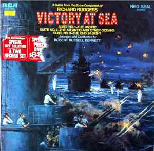 Richard Rodgers / Robert Russell Bennett - 3 Suites From Victory At Sea