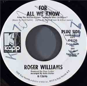 Roger Williams  - For All We Know