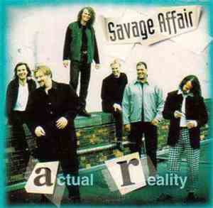 Savage Affair - Actual Reality