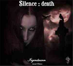 Silence : death - Irgendwann