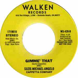Suzie-Michael-Angelo Cappetta Company - Gimme' That