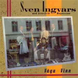 Sven Ingvars med Sven-Erik Magnusson - Våga - Vinn