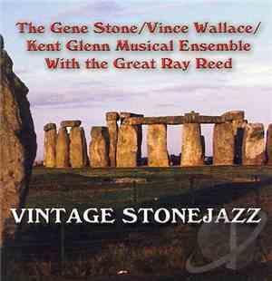 The Gene Stone, Vince Wallace, Kent Glen Musical Ensemble - Vintage Stoneja ...