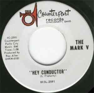 The Mark V - Hey Conductor / You Bring These Tears To Me