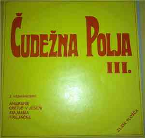 Čudežna Polja - III.