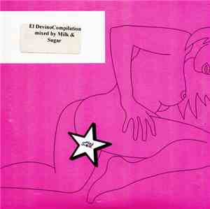 Various - El Devino Compilation Mixed By Milk & Sugar