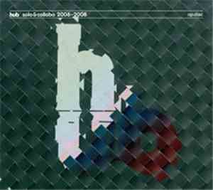 Various - Hub: Solo & Collabo 2006-2008