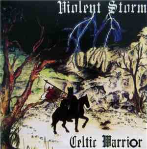 Violent Storm - Celtic Warrior