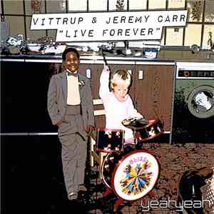 Vittrup & Jeremy Carr - Live Forever