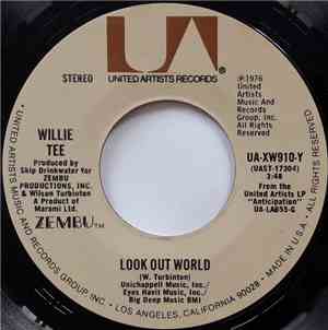 Willie Tee - Look Out World / I'd Give It To You