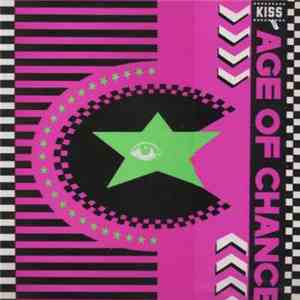 Age Of Chance - Kiss