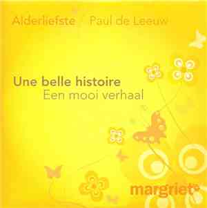 Alderliefste, Paul de Leeuw - Une Belle Histoire / Een Mooi Verhaal