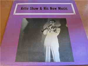 Artie Shaw - & His New Music