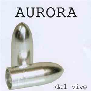 Aurora  - Dal Vivo