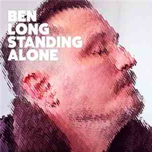 Ben Long - Standing Alone