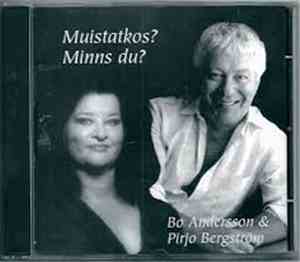 Bo Andersson  & Pirjo Bergström - Muistatkos? Minns Du?