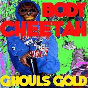 Body Cheetah - Ghouls Gold (For The Lovers)