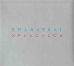 Braaxtaal - Speechlos