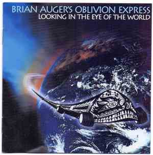 Brian Auger's Oblivion Express - Looking In The Eye Of The World