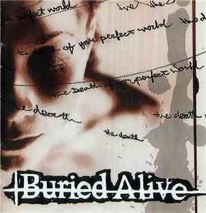 Buried Alive  - The Death Of Your Perfect World