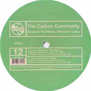 Carbon Community - Broad In The Beam / We Don't Camp