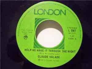 Claude Valade - Help Me Make It Through The Night / Aide-Moi A Passer La Nu ...