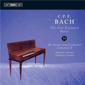 C.P.E. Bach, Miklós Spányi - Für Kenner Und Liebhaber, Collection 4 (Solo K ...
