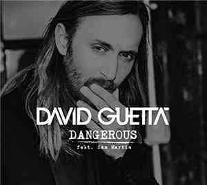 David Guetta Feat. Sam Martin  - Dangerous