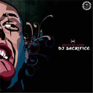 DJ Sacrifice - Whats My Name