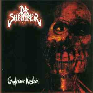 Dr. Shrinker  - Grotesque Wedlock