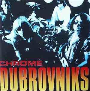 Dubrovniks - Chrome