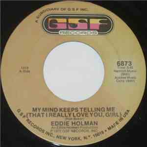 Eddie Holman - My Mind Keeps Telling Me (That I Really Love You, Girl)